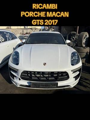 Ricambi Porsche Macan GTS 2017
